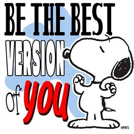 Be the best version of you.
